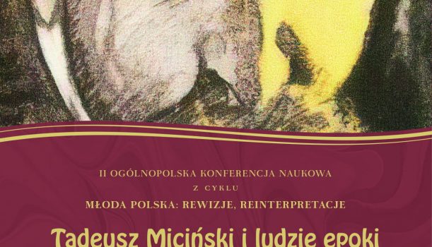 „Tadeusz Miciński i ludzie epoki”